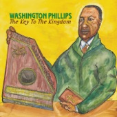 Washington Phillips - Lift Him Up That's All