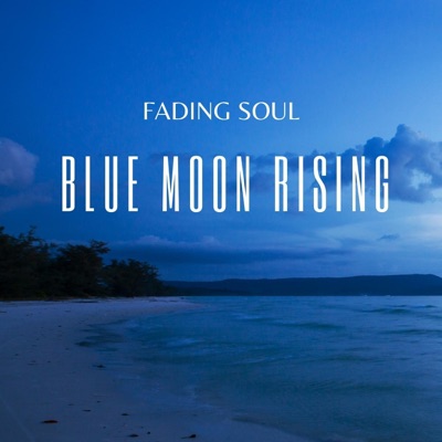 Blue Moon Rising - Single
