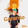 Eu Não Garanto - Single