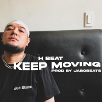Keep Moving - Single - H Beat