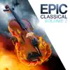 Stream & download Epic Classical - Volume 2