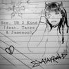 See, UR 2 Kind (feat. Jameson & Tarre) - Single