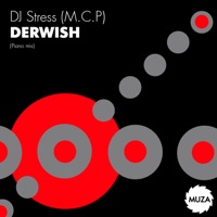 Derwish (Piano Mix) - Single - DJ Stress M.C.P