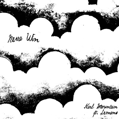 Neva Win (feat. Lemans) - Single