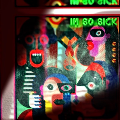 Im So Sick - Single