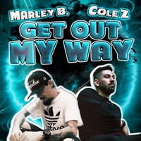 Get out my way (feat. Marley B.) - Single - Cole Z