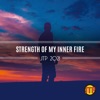 Dédo Dedo Strength Of My Inner Fire Jtp 2021