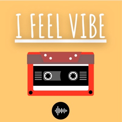 I Feel Vibe - Single