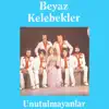 Beyaz Kelebekler - Goca Dünya