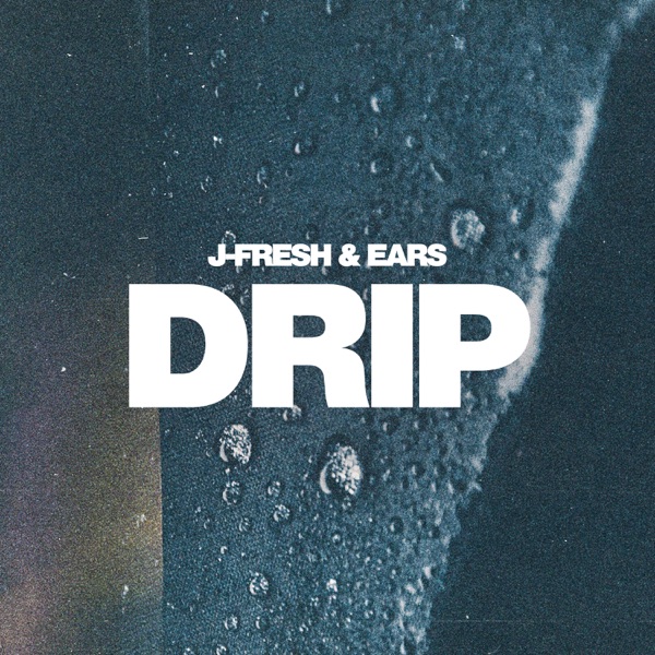 Drip - Single