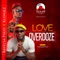 Love Overdose (feat. Klonjez) - Bayelsa Pikin lyrics
