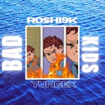 Bad Kids - Single