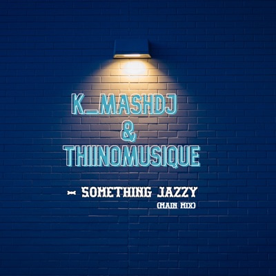 Something Jazzy (feat. Thiinomusique) - Single
