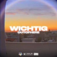 Wichtig - Single - outofhere