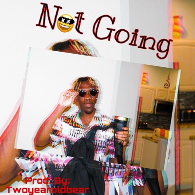 Not Going - Single