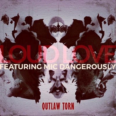 Outlaw Torn (feat. Mic Dangerously) - EP
