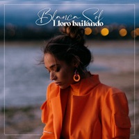 Lloro Bailando - Single - Blanca Sol