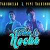 Toda la Noche (feat. Pipe Calderón) - Single