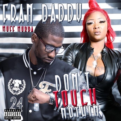 Dont touch nothing (feat. Muff Murda) - Single