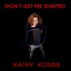 DON'T GET ME STARTED (Love's 2 Complicated) - Single