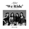 After We Ride - Brave Girls lyrics