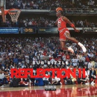 Reflection II - Single - Bub Bizzle
