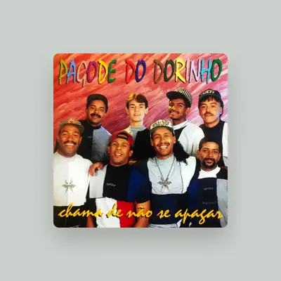 Listen to Pagode do Dorinho, watch music videos, read bio, see tour dates & more!