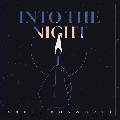 Listen to Into the Night - Single by Abbie Bosworth