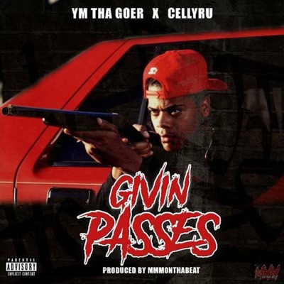 Givin' Passes (feat. Cellyru) - Single