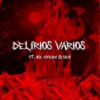 Delirios Varios (feat. IceCream Seven & DENEK) - Single - Cohen 730