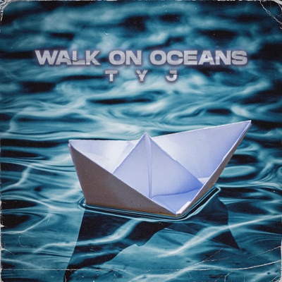 Walk On Oceans - Single