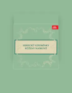 Ascolta Růžena Nasková, guarda video musicali, leggi la biografia, vedi le date del tour & altro!