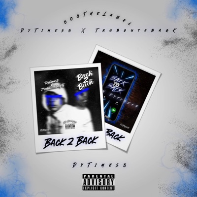 Back To Back (feat. Trubouttabagk) - Single
