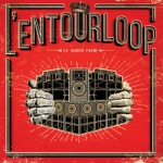 L'Entourloop - Johnny a Bad Man (feat. Troy Berkley)