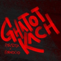 GHATOTKACH - Single - Paradox & PINNOCIO