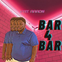 Bar 4 Bar - Single - Fat Aaron™