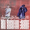 Me Quieren J***r (feat. inhóspito) - Single