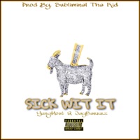 Sick Wit It (feat. JayBarrrz) - Single - Yung Most