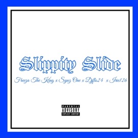 Slippity Slide (feat. Synz One, Djflo24 & Irie126) Freeza the King