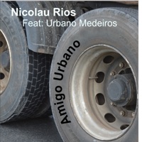 Amigo Urbano (feat. Urbano Medeiros) - Single - Nicolau Rios
