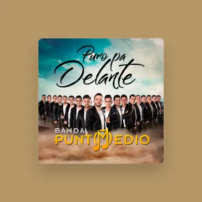 Listen to Banda Punto Medio, watch music videos, read bio, see tour dates & more!