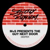 Deeper (M+S Presents The Guy Next Door) - EP