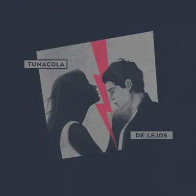De Lejos - Single - Tunacola