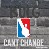 Cant Change - Single - Rulg