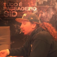 Tudo É Passageiro - Single - Sid, Ugo Ludovico & Pedro Senna