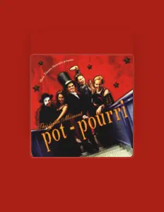 Posłuchaj wykonawcy Pot pourri, obejrzyj teledyski, przeczytaj biografię, zobacz daty tras koncertowych i nie tylko!