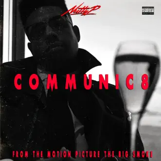 Communic8 - Single by Nutty P album reviews, ratings, credits