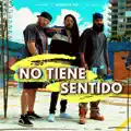 No Tiene Sentido
