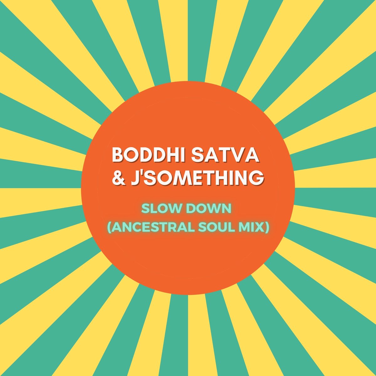Långiver peeling ufravigelige Boddhi Satva & J'Somethingの「Slow Down (Ancestral Soul Mix) - Single」をApple  Musicで