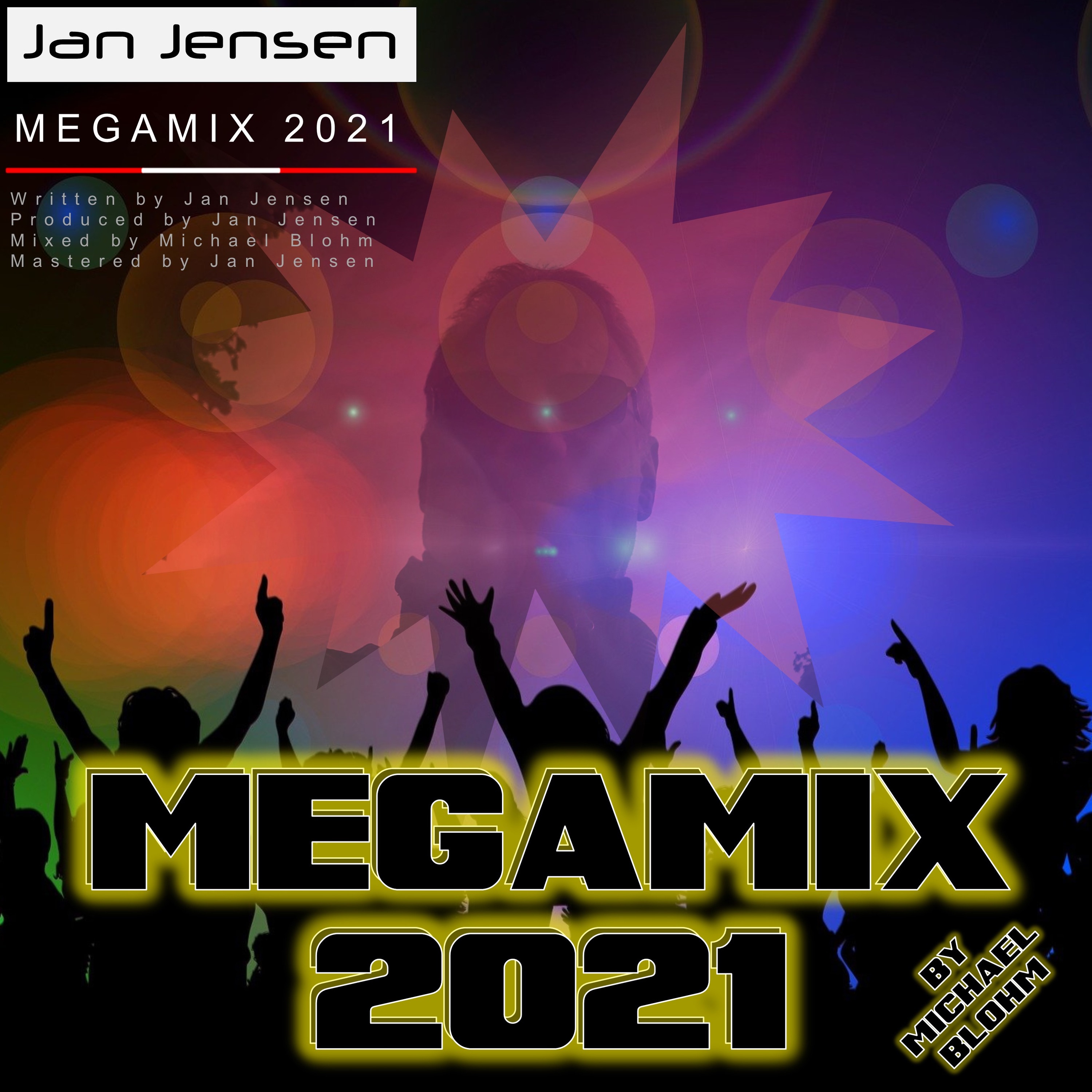 Jan Jensen, Michael Blohm - Megamix 2021 (Michael Blohm Megamix)